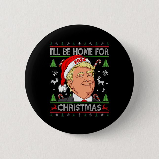 Funny Santa Trump Ich werde zu Weihnachten hässlic Button (Vorderseite)