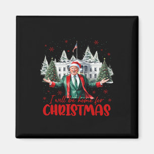 Funny Santa Trump Ich werde Zuhause für Weihnachts Magnet