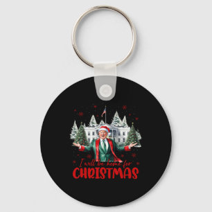 Funny Santa Trump Ich werde Zuhause für Weihnachts Schlüsselanhänger