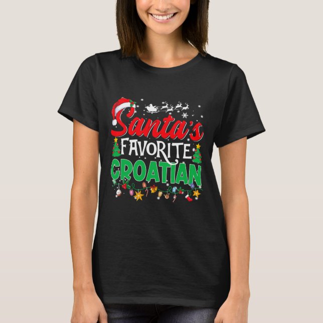 Funny Santas Favorite Croatian Christmas Santa  T-Shirt (Vorderseite)