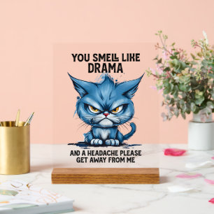 Funny Sarcasm Drama Kopfschmerz Katzenwort Kunst Acrylschild