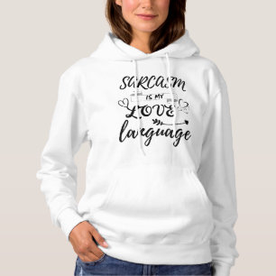 Funny Sarcasm ist meine Liebe Hoodie