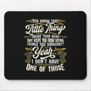 Funny Sarcasm, Sarcastic Spaß, Novelty Sarcasm Mousepad