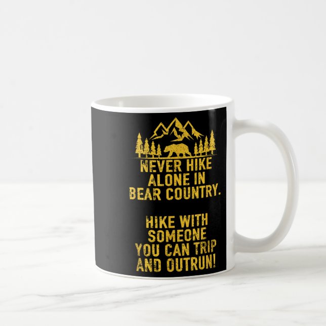 Funny Sarcastic Adult Humor Outdoor Bären Wandern Kaffeetasse (Rechts)