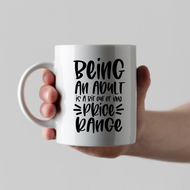 Funny Sarcastic Adulting Zitat, ein Erwachsener zu Kaffeetasse (Von Creator hochgeladen)
