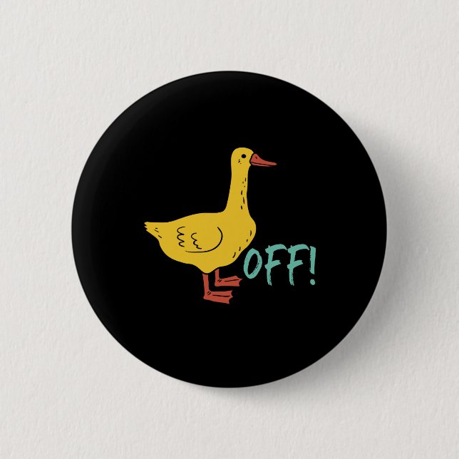 Funny Sarcastic Animal Puck and Spaß Duck Off Button (Vorderseite)