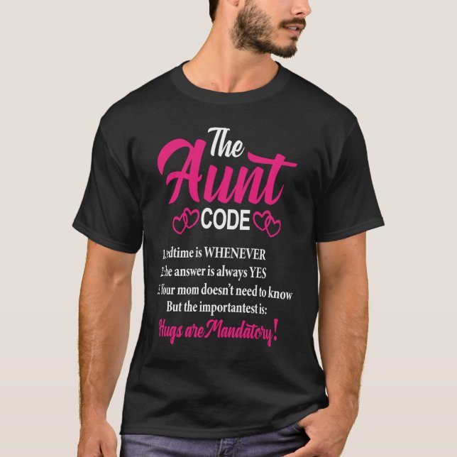 Funny Sarcastic Auntie Saying The Aunt Code T-Shirt (Vorderseite)