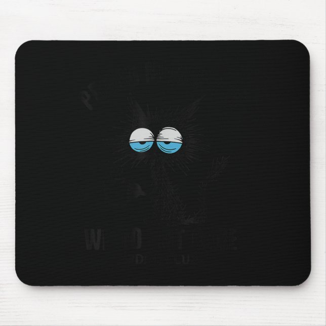 Funny Sarcastic Black Cat Meme Wir kümmern uns nic Mousepad (Vorne)