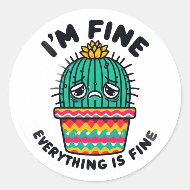 Funny Sarcastic Cactus Sticker - I'm Fine Everythi (Vorderseite)