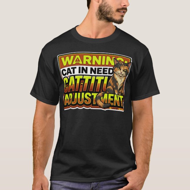 Funny Sarcastic Cattitude Adjustment Cat Tee (Vorderseite)