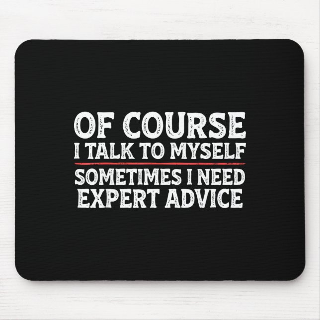 Funny Sarcastic Dad Joke Grandpa Of Course I Talk  Mousepad (Vorne)