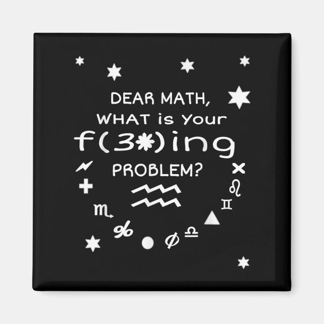 Funny Sarcastic Dear Math Quote For Women Men Vide Magnet (Vorne)