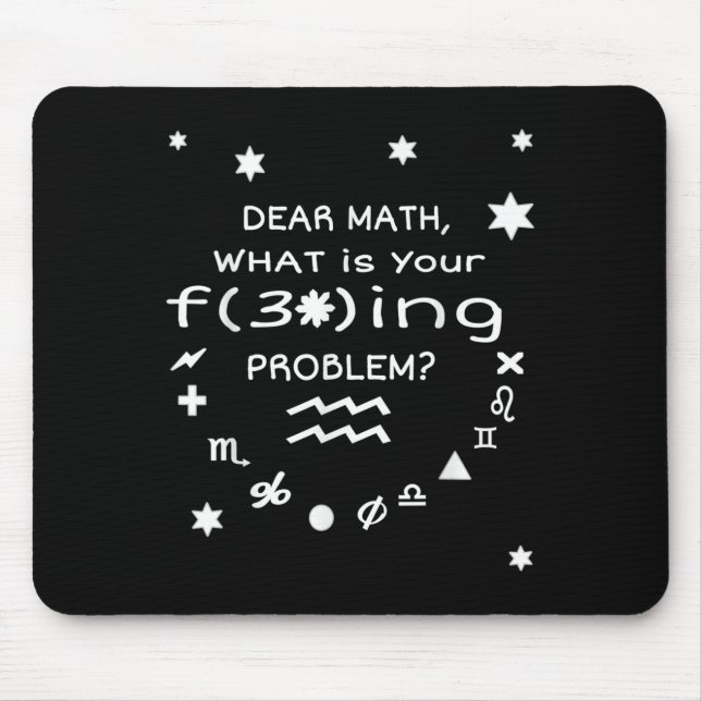 Funny Sarcastic Dear Math Quote For Women Men Vide Mousepad (Vorne)