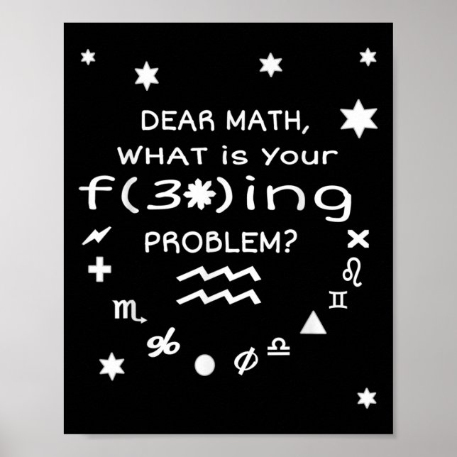 Funny Sarcastic Dear Math Quote For Women Men Vide Poster (Vorne)