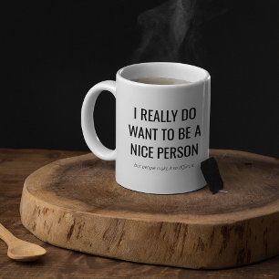 Funny Sarcastic Geschenk   Ich wollte, eine nette  Kaffeetasse