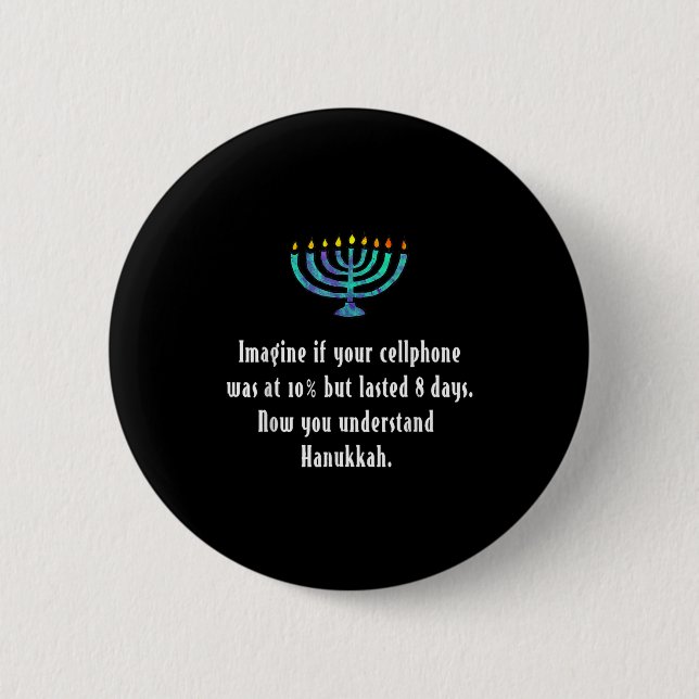 Funny Sarcastic Hanukkah Chanukah Cellphone Quote  Button (Vorderseite)