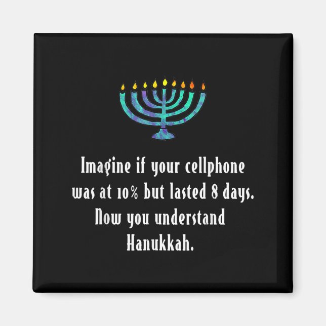 Funny Sarcastic Hanukkah Chanukah Cellphone Quote  Magnet (Vorne)