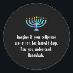 Funny Sarcastic Hanukkah Chanukah Handy Zitat Runder Aufkleber<br><div class="desc">Funny Sarcastic Hanukkah Chanukah Handy Zitat</div>