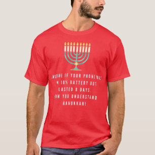 Funny Sarcastic Hanukkah Chanukah Telefon Zitat T-Shirt
