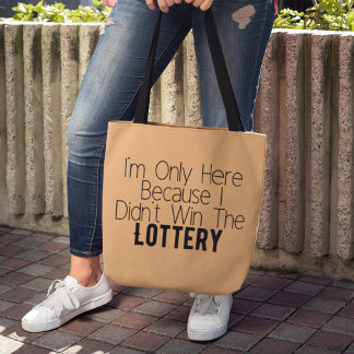 Funny Sarcastic hat die Lottery Tote Tasche nicht 