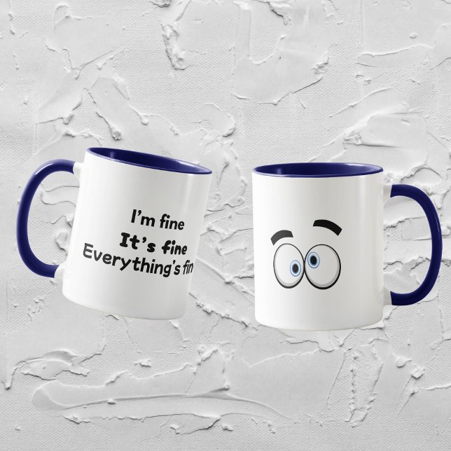 Funny Sarcastic Mama Life Tasse "I’m Fine" (Von Creator hochgeladen)