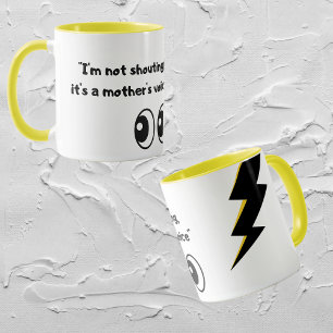Funny Sarcastic Mama Voice Tasse