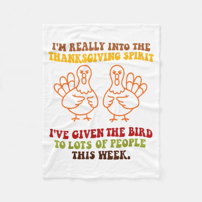Funny Sarcastic Novelty Tee I've Given The Bird Me Fleecedecke (Vorderseite)