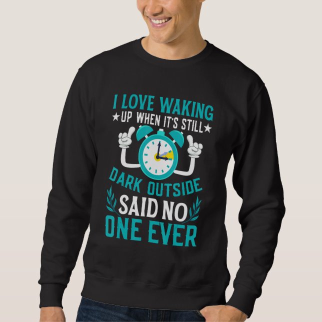 Funny Sarcastic Quote Clock Change Daylight Retten Sweatshirt (Vorderseite)
