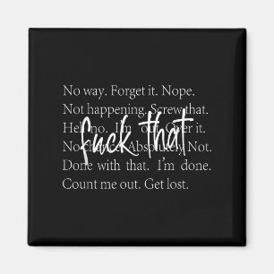 Funny Sarcastic Quote Shirt mit wiederholten Anlei Magnet