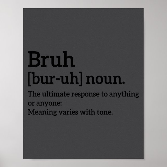 Funny Sarcastic Quotes Bruh Definition Tee Trendy  Poster (Vorne)