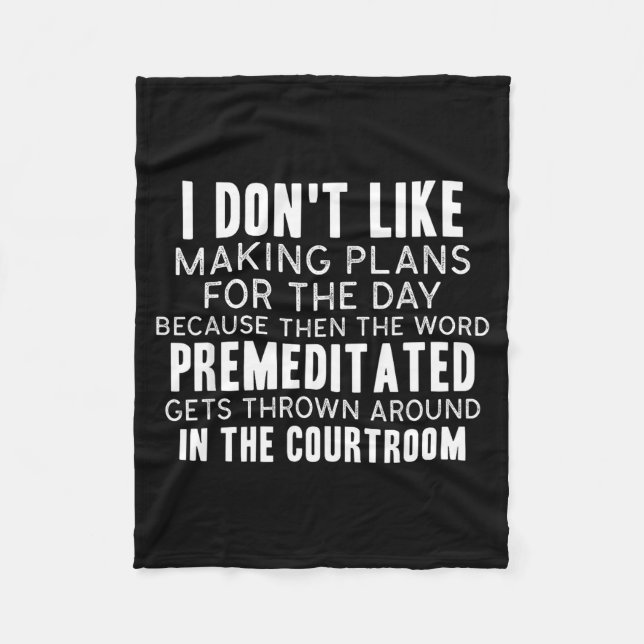 Funny Sarcastic Quotes I Don't Like Making Plans F Fleecedecke (Vorderseite)