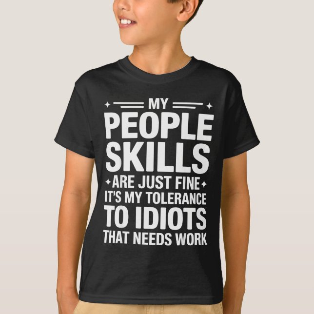 Funny Sarcastic Saying Humor Introvert Workplace A T-Shirt (Vorderseite)