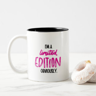 Funny Sarcastic Self-Love Quote Zweifarbige Tasse