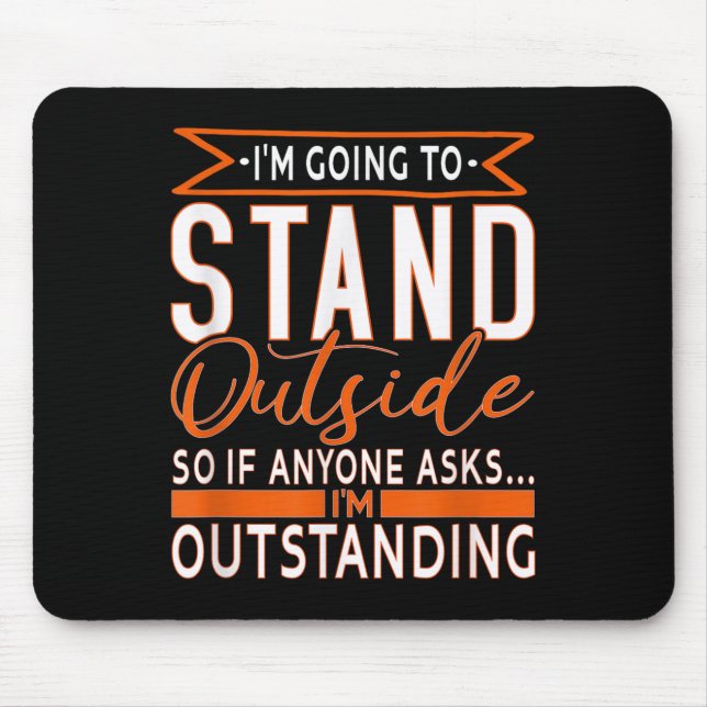 Funny Sarcastic Sprichwort, Im herausragenden Sarc Mousepad (Vorne)