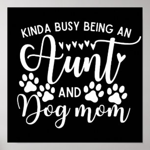 Funny Sarcastic Sprichwort Tante Dog Mama Poster