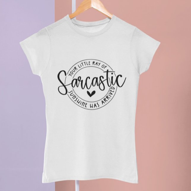 Funny Sarcastic T-Shirt (Von Creator hochgeladen)