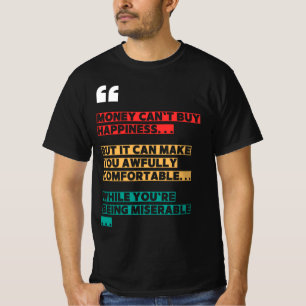 Funny Sarcastic T - Shirt - Geld hilft