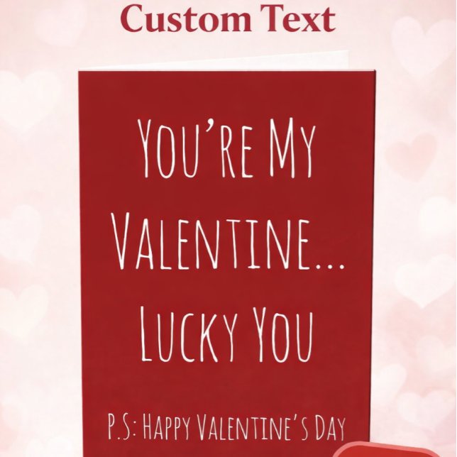 Funny Sarcastic Valentine’s Day Card – Custom Text Karte (Von Creator hochgeladen)