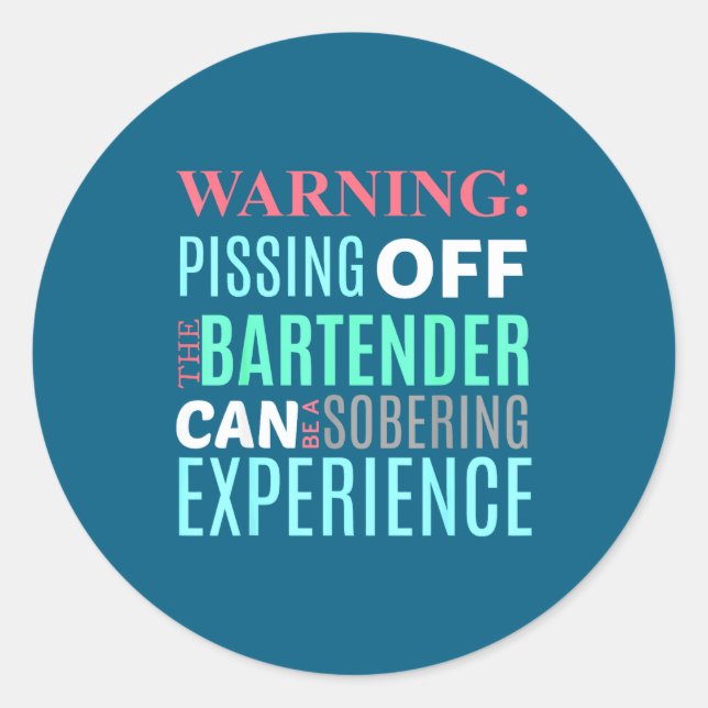 Funny Sarcastic Warning Don't Off Bartender Pun  Runder Aufkleber (Vorderseite)