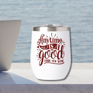 Funny Sarcastic Wine Sprichwort Gute Zeit für Wein