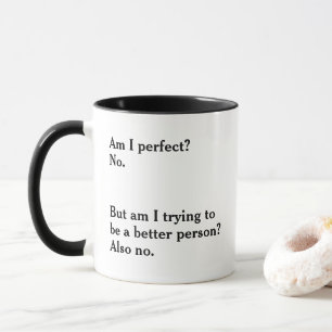 Funny Sarcastic Zitat Tasse