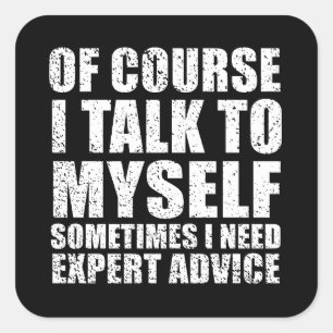 Funny sarcastic Zitate Spaß sarcasi Quadratischer Aufkleber