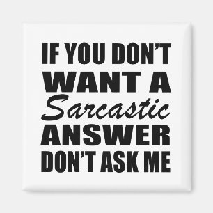 Funny sarcastic Zitate Spaß sarcasm introvertierte Magnet