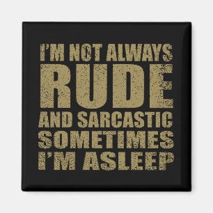 Funny sarcastic Zitate Spaß sarcasm introvertierte Magnet