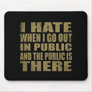 Funny sarcastic Zitate Spaß sarcasm introvertierte Mousepad