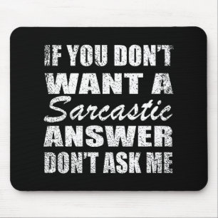Funny sarcastic Zitate Spaß sarcasm introvertierte Mousepad
