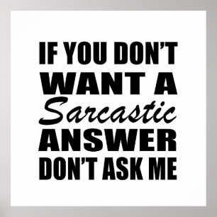 Funny sarcastic Zitate Spaß sarcasm introvertierte Poster