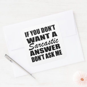 Funny sarcastic Zitate Spaß sarcasm introvertierte Quadratischer Aufkleber