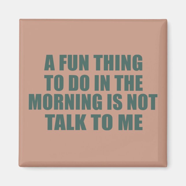 Funny sarkastic Redewendungen introvertieren Zitat Magnet (Vorne)