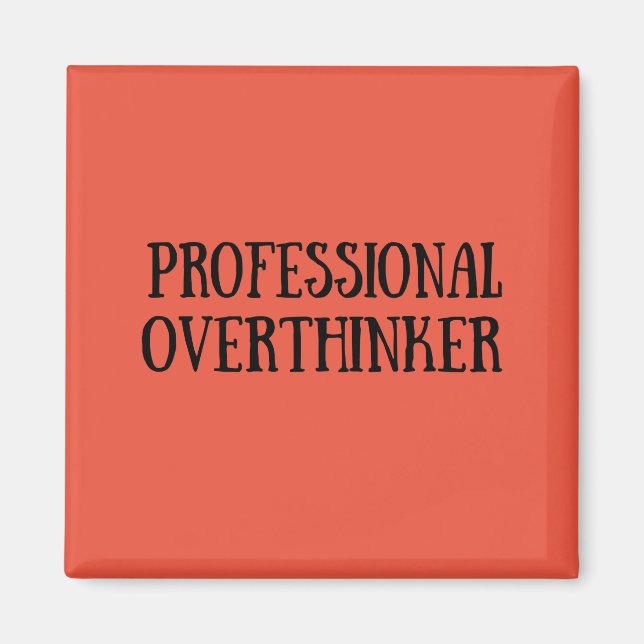 Funny Sarkastic Redewendungen Schwarzer Schriftart Magnet (Vorne)